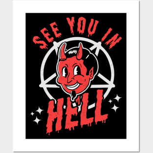 See You In Hell - Gothic Halloween Satan Posters and Art